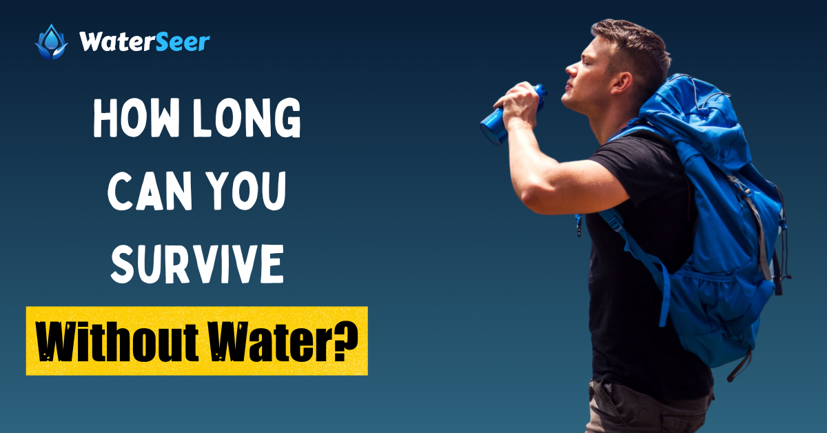 how long can you go without water