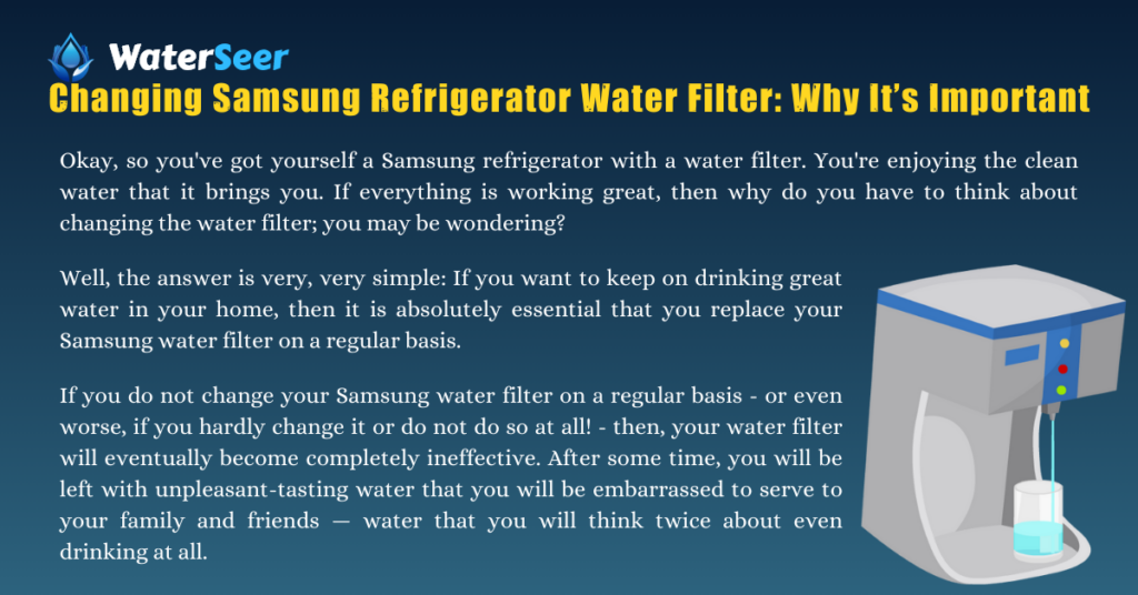Changing Samsung Refrigerator Water Filter: Why It’s Important