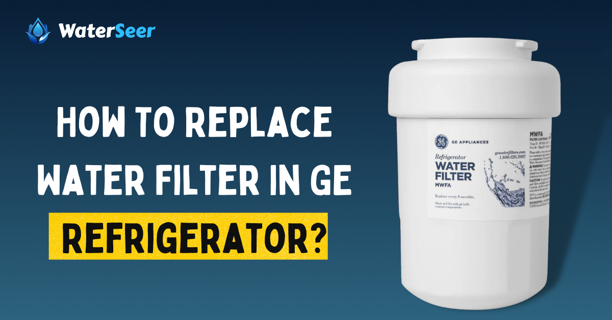 how to replace water filter in ge refrigerator