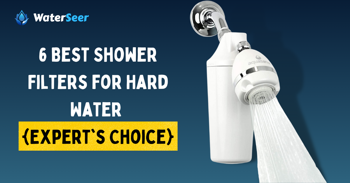 best shower filter for hard water