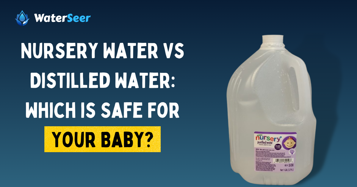 nursery water vs distilled water