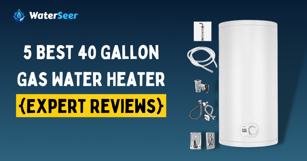 best gas water heater 40 gallon