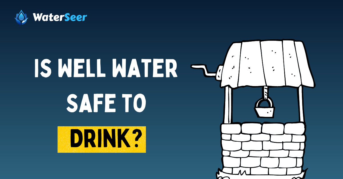 is well water safe to drink