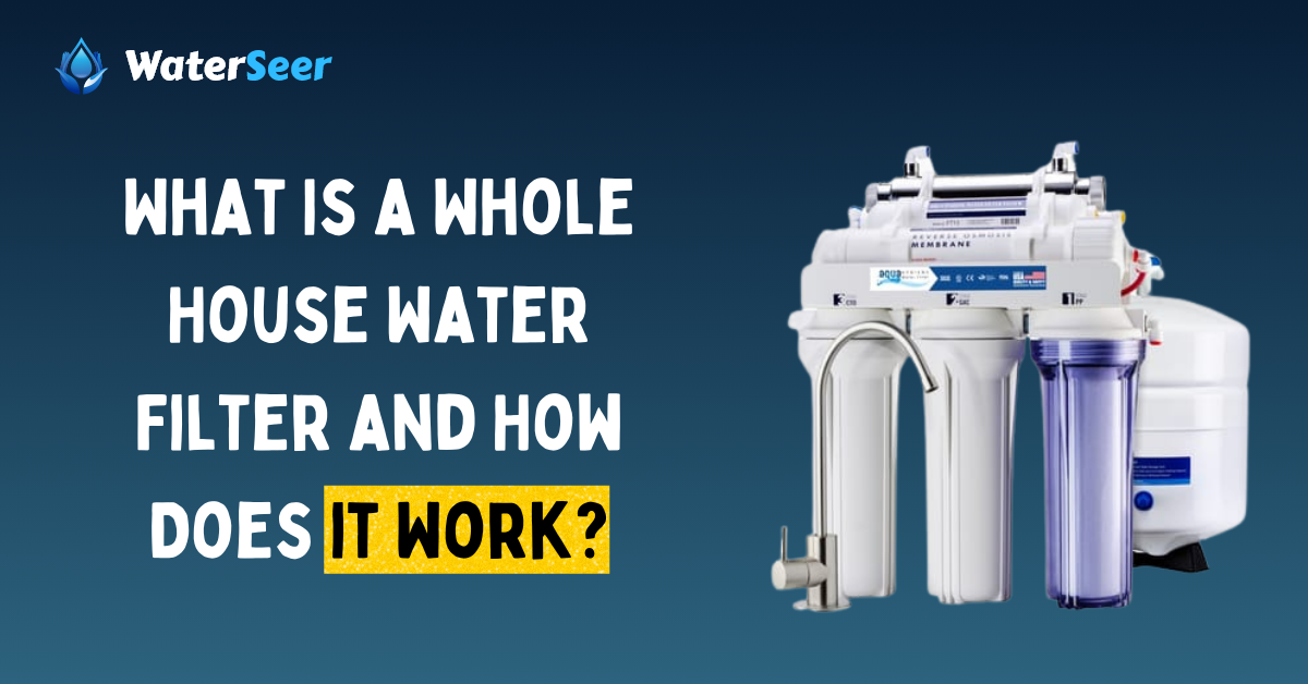 how does whole house water filter work