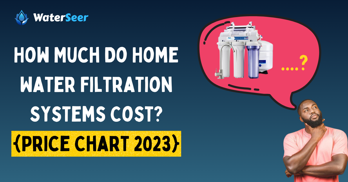 how-much-does-a-whole-house-water-filter-cost