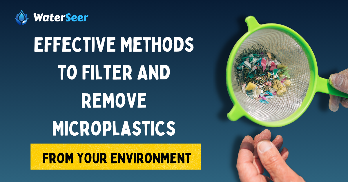 how to filter and remove microplastics