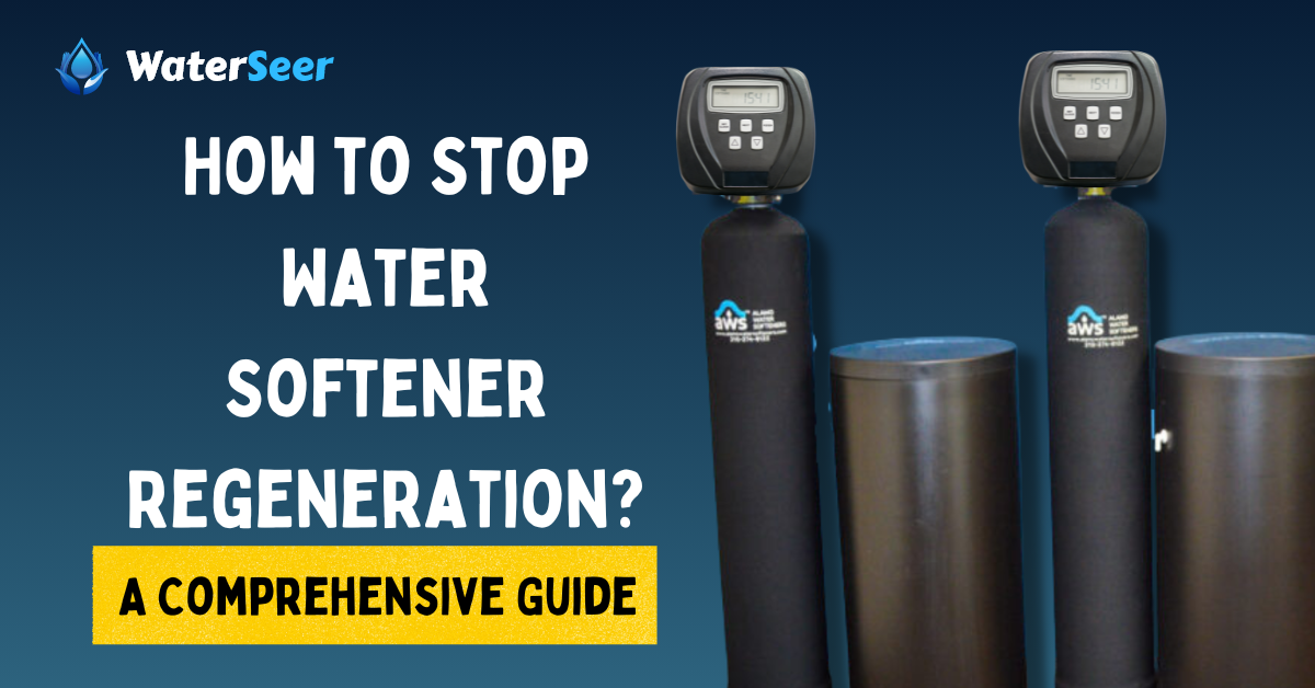 how to stop water softener regeneration