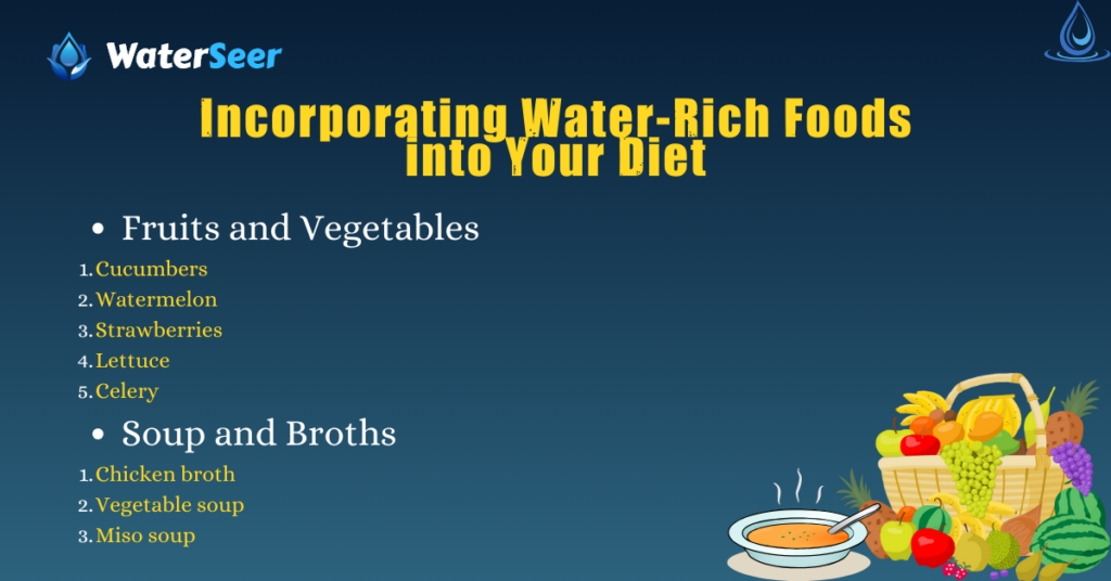Incorporating Water-Rich Foods into Your Diet