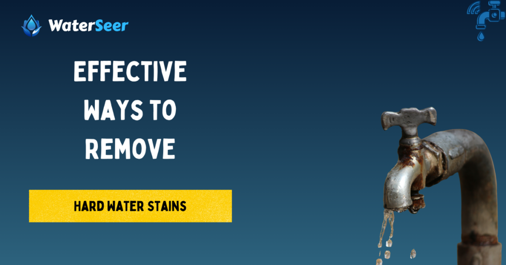 how to remove hard water stains